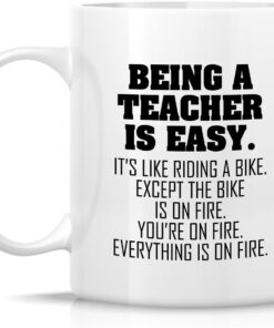 Alternative view of Retreez Funny Mug - Being a Teacher is Easy Except the Bike is on Fire 11 Oz Ceramic Coffee Mugs - Funny, Sarcastic, Inspirational birthday gifts for friends, teacher, coworkers, him her, dad, mom