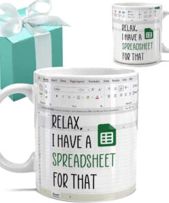 Relax, I Have A Spreadsheet for That - Accountant Gifts - Funny Accountant Coffee Mug Gifts for Boss CPA Coworker Finance Banker - Spreadsheet Mug - Accounting Birthday Christmas Gift 11oz