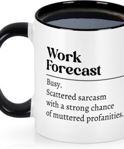 Maustic Coworker Gifts, Funny Birthday Christmas Gift for Coworkers Boss Employer, Work Forecast Coffee Mug, Sarcastic Gag Gift, Funny Coffee Mug, 11 Oz