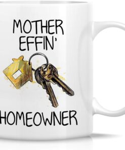Retreez Funny Mug - Mother Effin Homeowner New Housewarming 11 Oz Ceramic Coffee Mugs - Funny, Sarcasm, Sarcastic, Motivational, Inspirational birthday gifts for friends, coworkers, dad mom her him