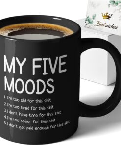 My Five Moods, Funny Sarcastic Humorous Mug Tea Cup, Gifts for Coworker Boss Employe Friends Birthday Mug, Office Humor Sarcastic Gag Gifts, Retirement Novelty Drinkware