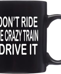 Alternative view of Rogue River Tactical Funny Black Coffee Mug Sarcastic Novelty Cup Gift Work Office Mug I Don't Ride The Crazy Train I drive It