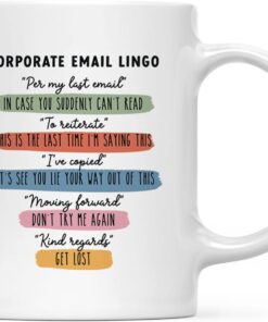 Andaz Press 11 oz Ceramic Coffee Mug - Corporate Email Lingo for Women & Men, Funny Boss Gifts, Office Coworker Mugs, 1-Pack