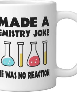 Alternative view of Funny Chemistry Joke - No Reaction Science Humor for Student Ceramic Mug, White