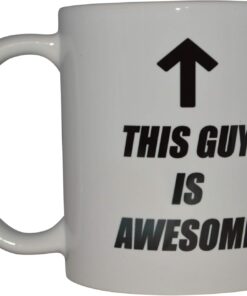 Rogue River Tactical Funny Novelty Coffee Mug - This Guy Is Awesome Cup, Gift Idea for Dad, Men, Brother and Boyfriend, 11 Oz, White