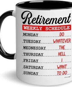 Vivulla68 Funny Retirement Mug 11oz – Weekly Schedule for Men, Women, Mom or Dad - Retired Calendar for Coworkers Boss Office Family, Retirement Gift for Woman Man, Retired Coffee Cup
