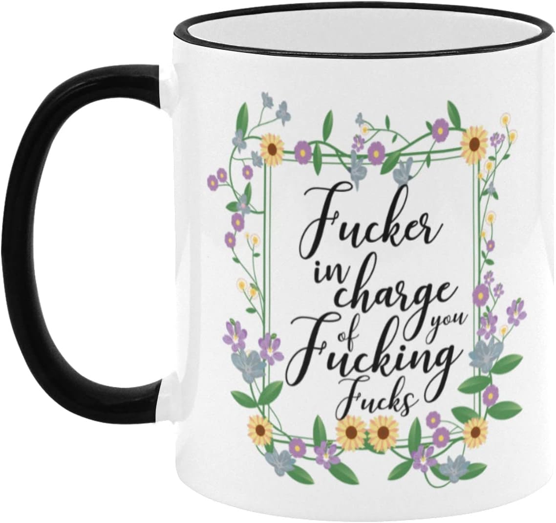 11 oz Ceramic Coffee Mug Tea Cup, Floral Flowers with Funny Rude Quote Coffee Mug Gift, Fucker In Charge Of You Fucking Fucks, Unique Birthday Christmas Sarcastic Gifts, Black + White - Image 2
