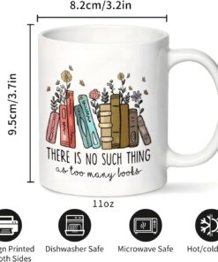 Alternative view of Book Lovers Coffee Mug 11oz - Book Lovers Gifts for Women - Librarian Mug - There Is No Such Thing As Too Many Books - Bookish Gifts for Birthday Christmas Graduation Reader Mom Teacher Friends