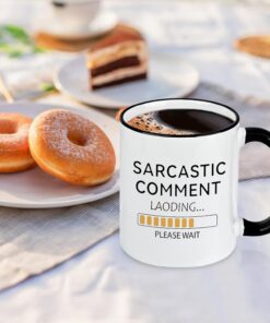 Alternative view of Funny Gifts for Coworkers, Sarcastic Comment Loading Coffee Mug, Sarcastic Gifts for Men Women Boss Colleague Work Bestie, Christmas Boss Day Birthday Gift for Coworkers, 11Oz