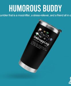 Alternative view of Debugging Definition Computer Programmer Student Teacher Geek Coder Friend Coding Programming IT Vacuum Insulated Tumbler Nerd Tech Support Travel Mug Stainless Steel With Straw Removable Lid (20 oz)