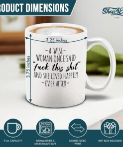 Alternative view of shop4ever A Wise Woman Once Said F This and She Lived Happily Ever After Ceramic Coffee Mug Tea Cup Funny Divorce Breakup Retirement Gift for Her 11 oz. (White)