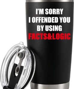 Panvola I'm Sorry I Offended You By Using Facts And Logic Vacuum Insulated Tumbler Sarcastic Gifts Coworker Boss Stainless Steel Travel Mug with Lid and Straw 20 oz Black