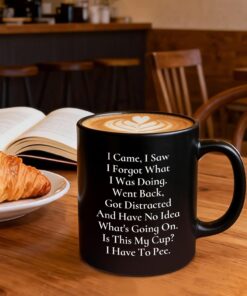 Alternative view of I Came I Saw I Forgot Coffee Mug - Funny Senior Citizens Sarcastic Gifts Old People Elderly Grandma Grandpa Mom Dad - Presents Mothers Day Fathers Birthday - 11 oz Novelty Coffee Cup -39