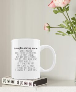 Alternative view of Funny Mugs for Coworkers - Funny Work Mugs for the Office, Funny Sarcastic Gifts for Women Men Coworkers Friends, Thoughts During Work Ceramic Coffee Mug 11oz White