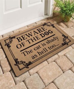 Funny Welcome Mat 30"(L) x 18"(W) Doormat for Entrance Way Indoor Mats No Slip Kitchen Rugs and Mats (Beware of the Dog The Cat Is Shady As Hell Too Funny Welcome Door Rugs Novelty Door Mat)