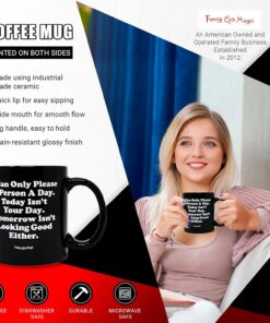 Alternative view of Funny Guy Mugs I Can Only Please 1 Person A Day Ceramic Coffee Mug - 11oz - Ideal Funny Coffee Mug for Women and Men - Hilarious Novelty Coffee Cup with Witty Sayings