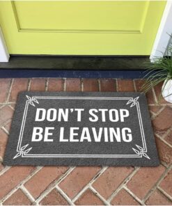 Alternative view of GengDuCJ Funny Welcome Doormat Novelty Gift Indoor Entrance Way Decor 'Don't Stop Be Leaving' 15.9"W x 23.7"L Personalized Anti-Slip Rubber Back Doormat