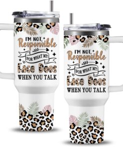 40 oz Funny Tumbler Adult Humor | I'm Not Responsible for What My Face Does When You Talk | Sarcastic Sayings Coffee Cups | Office Work Mug for Coworker Boss | Great Gag Gift For Women Men