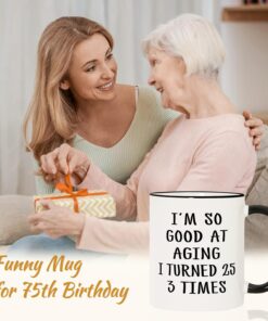 Alternative view of Aurahouse 75th Birthday Gifts for Women Men Mug, 75 Year Old Birthday Gifts for Women Men, Funny 75th Birthday Decoration Gift Ideas for Mom Dad Papa Aunt Grandma Grandpa, Turned 25 3 Times Coffee Cup