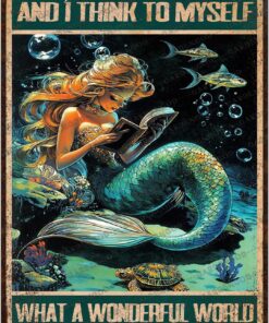 Mermaid Tin Sign And I Think To Myself What A Wonderful World Poster Home Decor Funny Home Decor Cave Bar Wall Decor 16x12 Inch