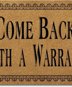 Funny Welcome Doormat(29.5" x 17.7") Non-Slip mat Gift mat Personalized Home Decor mats for in Door Kitchen Entrance Rugs and Mats （Come Back with a Warrant）
