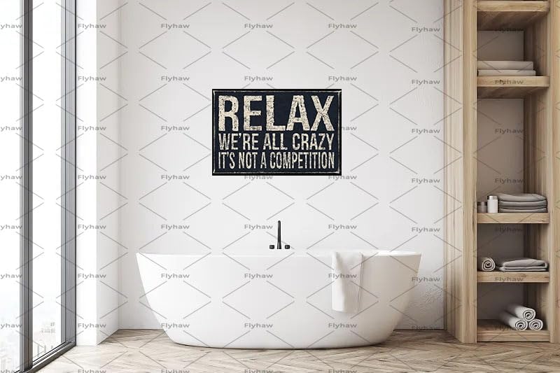 Metal Tin Sign Vintage Relax We're All Crazy It's Not Competition for Home Living Room Bedroom Office Hotel Cafe and Pub Wall Decor 12x8 Inches - Image 5