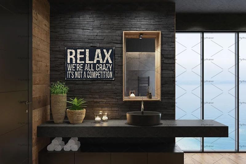 Metal Tin Sign Vintage Relax We're All Crazy It's Not Competition for Home Living Room Bedroom Office Hotel Cafe and Pub Wall Decor 12x8 Inches - Image 6