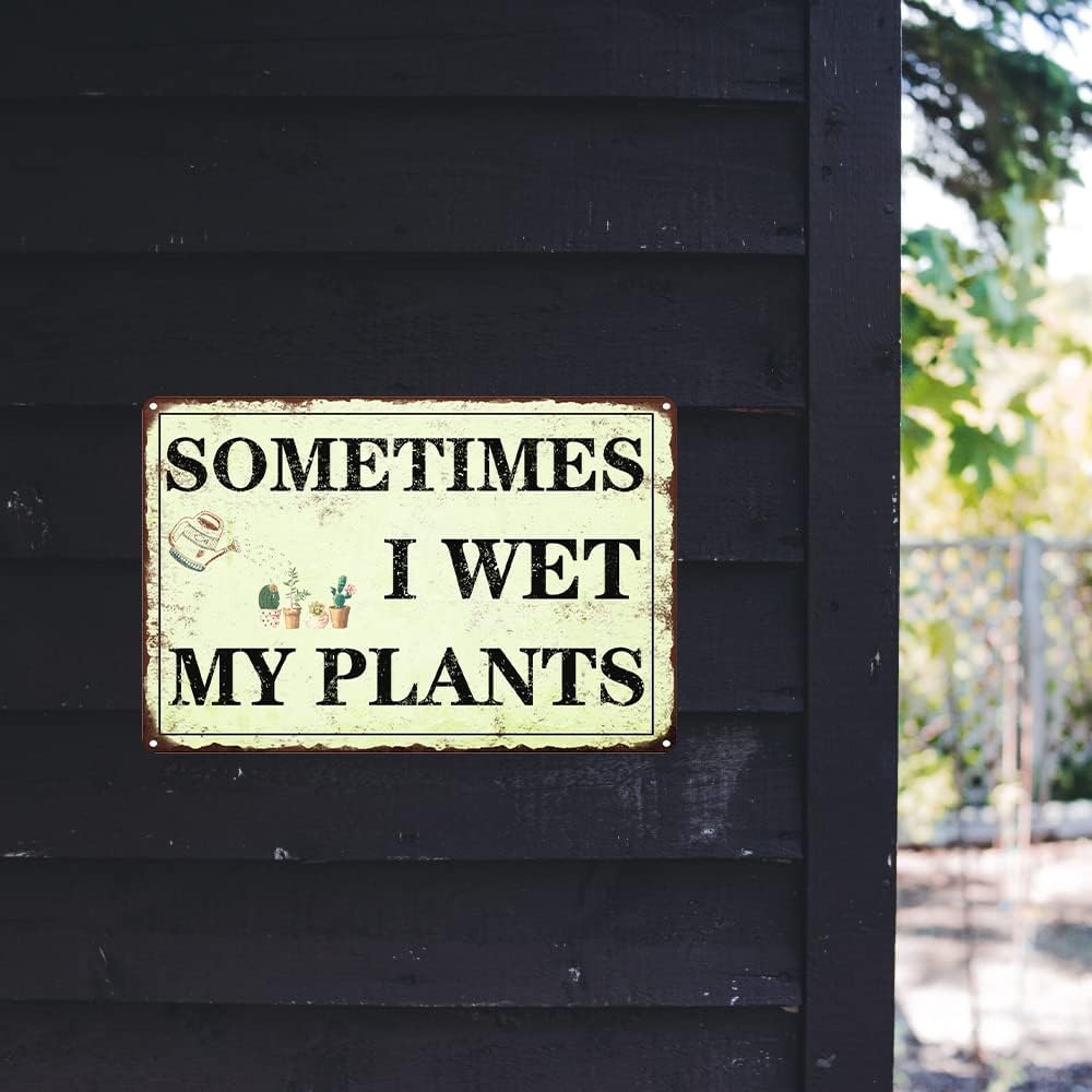 Funny Garden Decor Sometimes I Wet My Plants Sign Garden Metal Signs Outside Gardening Sign Gifts For Women Plant Lover Retro Bathroom Wall Decor Country Rustic Garage Home Farmhouse Wall Fence - Image 7