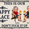 Personalized Couple Metal Sign, This is Our Happy Place Don't F*ck It Up Funny Sarcasm Decoration For Patio, Garden, Farmhouse Porch, Man Cave, Garage on Summer