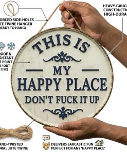 Alternative view of 12x12in Round This Is My Happy Place Don't F*ck It Up Metal Sign - Vintage Hanging Wall Decor Welcome to My Happy Place - Funny Humorous Welcome Sign with Jute Rope for Indoor Outdoor Home Office Bar Decoration