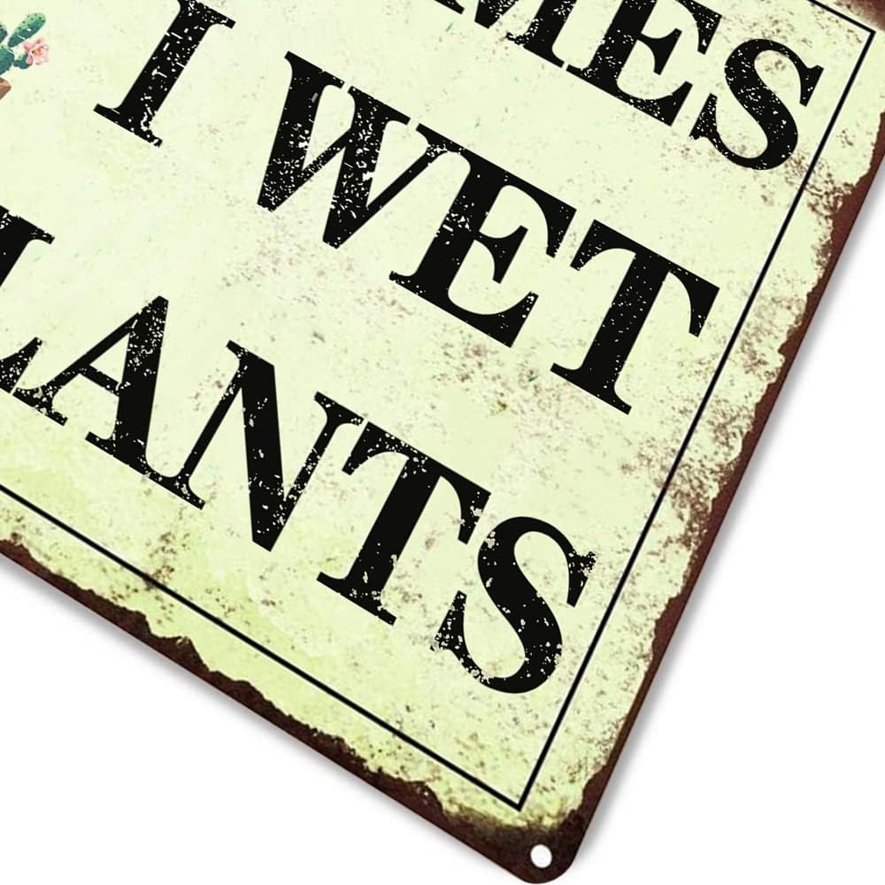 Funny Garden Decor Sometimes I Wet My Plants Sign Garden Metal Signs Outside Gardening Sign Gifts For Women Plant Lover Retro Bathroom Wall Decor Country Rustic Garage Home Farmhouse Wall Fence - Image 5