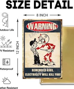 Alternative view of Warning Sign Remember Kids Electricity Will Kill You Metal Tin Sign Vintage Retro Caution Safety Wall Decor Poster Plaques For Room Home Restaurant Garage Outdoor Indoor 8x12 Inch