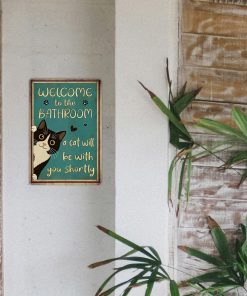 Alternative view of Funny Cat Bathroom Decor Metal Tin Signs - Welcome to the Bathroom Cat Sign A Cat Will Be With You Shortly Sign - Vintage Black Cat Wall Art Restroom Toilet Decor 8x12 Inch