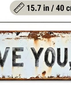 Alternative view of Love You Bye Sign Above Door,Love You, Bye – Vintage Metal Wall Sign, Hallway Entryway Door Signs Decor, 16X 4 Inch Aluminum Rustic Wall Art, Farmhouse Style Hanging Plaque for Outdoor Decoration (40*10)