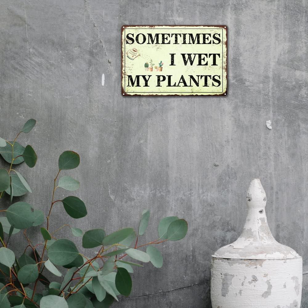 Funny Garden Decor Sometimes I Wet My Plants Sign Garden Metal Signs Outside Gardening Sign Gifts For Women Plant Lover Retro Bathroom Wall Decor Country Rustic Garage Home Farmhouse Wall Fence - Image 6