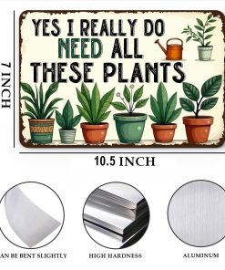 Alternative view of Vintage Gardening Plant Lover Gifts Garden Metal Tin Signs for Home Gardens Greenhouse Living Room Bedroom Yard Outdoor Decor Yes I Do Need All Thes Plants Sign