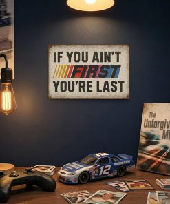 Alternative view of If You Ain't First You're Last Tin Sign – Vintage Racing Wall Decor, Funny Metal Sign for Garage, Man Cave, Workshop, Bar – Distressed Retro Wall Art Gift for Men – 8x12 Inch