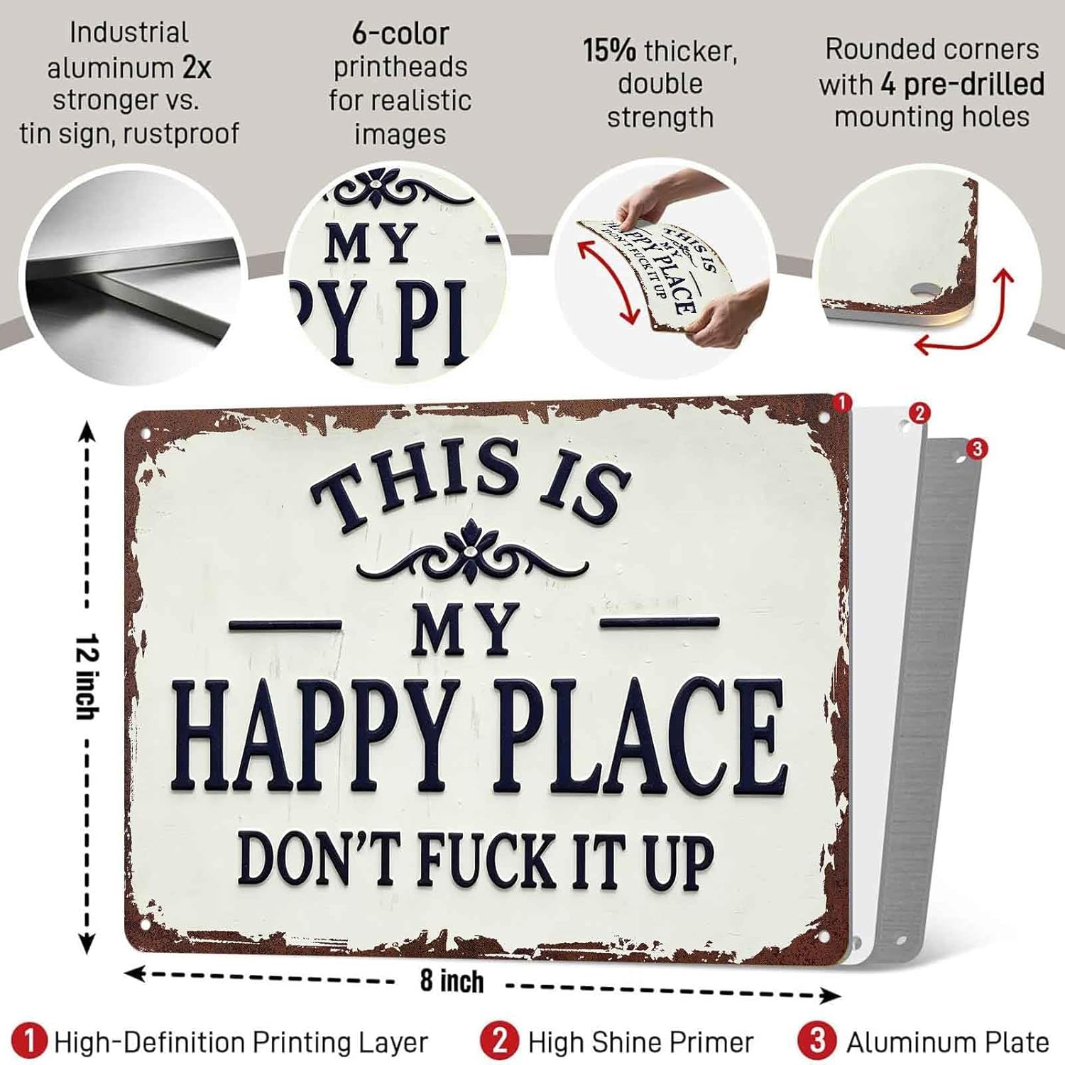 This Is My Happy Place Don't Fuck It Up Metal Sign, 8x12 Inch Aluminum Wall Art, Funny Rustic Style for Man Cave, Garage, Bedroom - Image 2