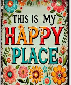 Alternative view of Floral Happy Place Sign Rustic Aluminum Wall Art & Metal Tin Sign - 8x12in Vintage Gift Perfect Size Indoor Outdoor Decor for Home, Office, Cafe, Yard & Garden