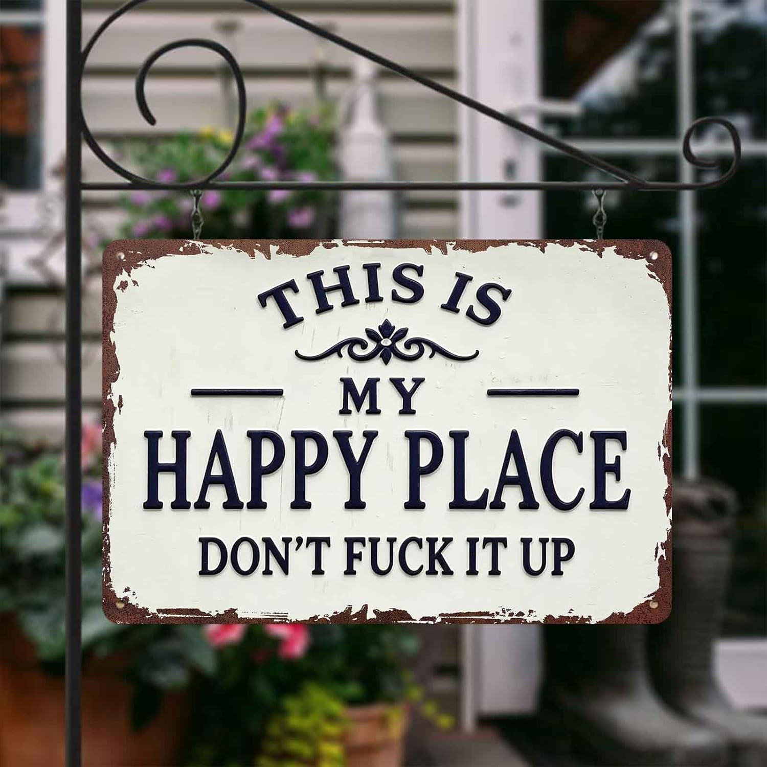 This Is My Happy Place Don't Fuck It Up Metal Sign, 8x12 Inch Aluminum Wall Art, Funny Rustic Style for Man Cave, Garage, Bedroom - Image 7