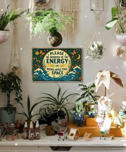 Alternative view of Please Be Mindful of the Energy You Bring Tin Sign – Spiritual Wall Decor for Home, Yoga Room, or Meditation Space – Retro Metal Wall Art Aesthetic, Positive Energy Tin Sign 8x12 Inch