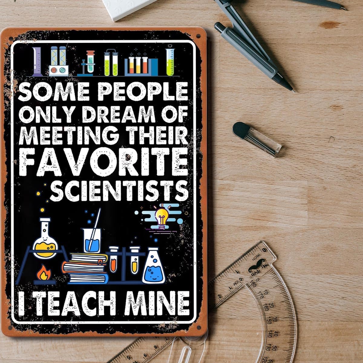 Funny Science Classroom Decor Science Party Decorations Chemistry Teacher Gifts Posters Metal Tin Signs Some People Only Dream Of Meeting Their Favorite Scientists I Teach Mine Sign - Image 5