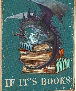 Bookish Gifts Dargon Valentines Gifts Vintage Dragon Tin Sign It's Not Hoarding If It's Books Sign for Home Cafe Bedroom Library Bookshelf Wall Decor 8x12 Inch (3018)